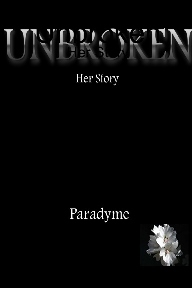 Unbroken: Her Story