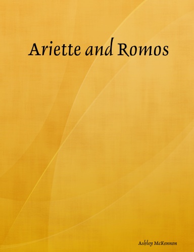 Ariette and Romos