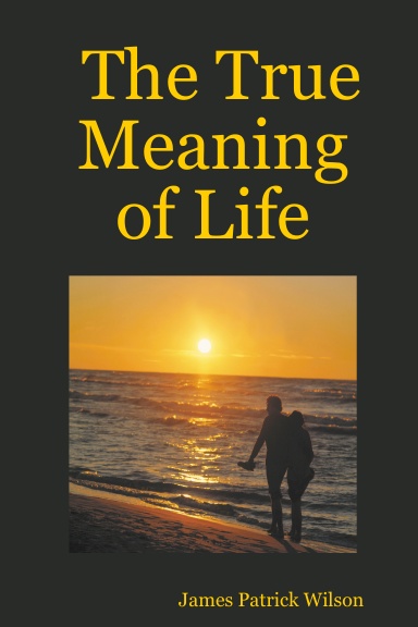 the-true-meaning-of-life