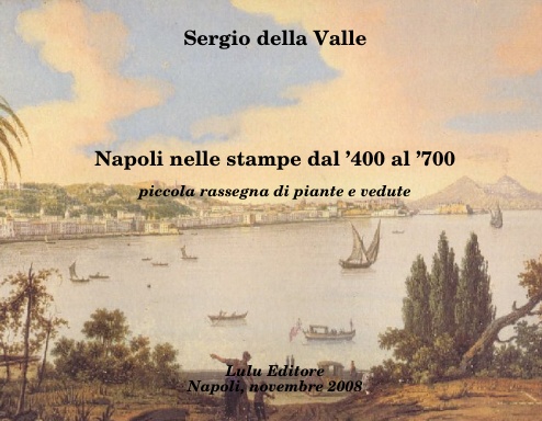 Napoli nelle stampe dal '400 al '700 (II edizione)