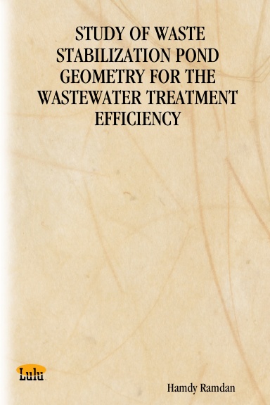 STUDY OF WASTE STABILIZATION POND GEOMETRY FOR THE WASTEWATER TREATMENT EFFICIENCY