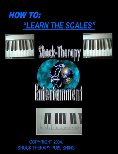HOW TO: LEARN YOUR SCALES