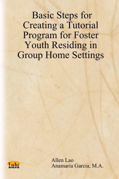Basic Steps for Creating a Tutorial Program for Foster Youth Residing in Group Home Settings