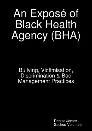 An Exposé of Black Health Agency (BHA)