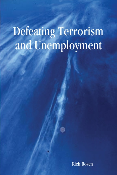 Defeating Terrorism and Unemployment