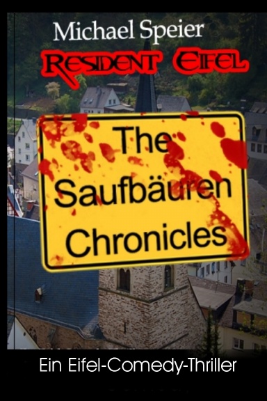 Resident Eifel - The Saufbäuren Chronicles (Paperback)