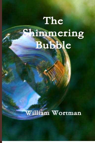 The Shimmering Bubble