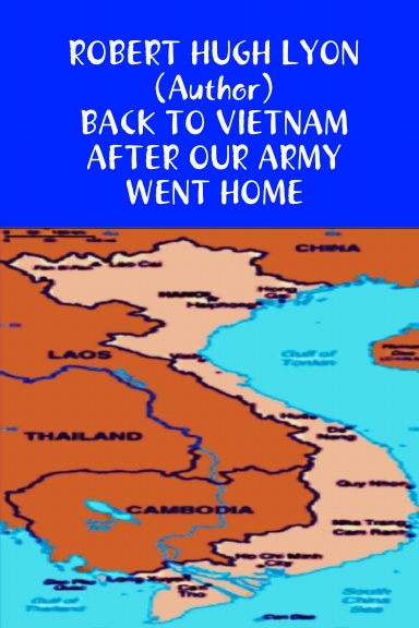 BACK TO VIETNAM AFTER OUR ARMY WENT HOME