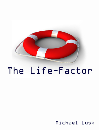 The Life-Factor