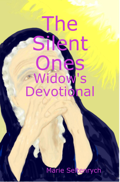 The Silent Ones - Widow's Devotional