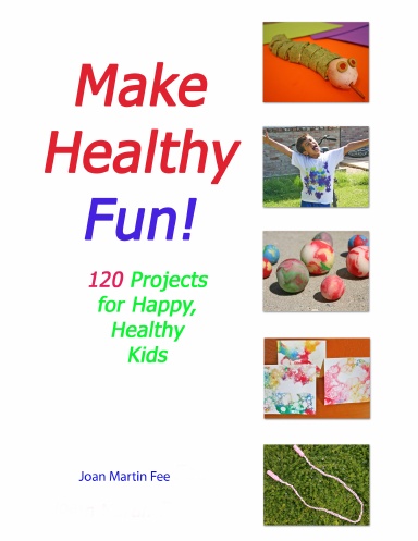 Make Healthy Fun!