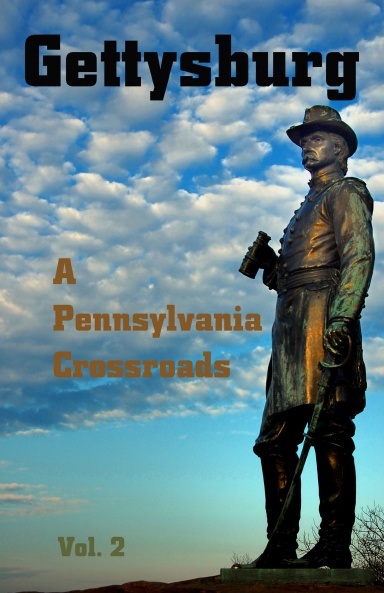 Gettysburg:  A Pennsylvania Crossroads, Vol. 2