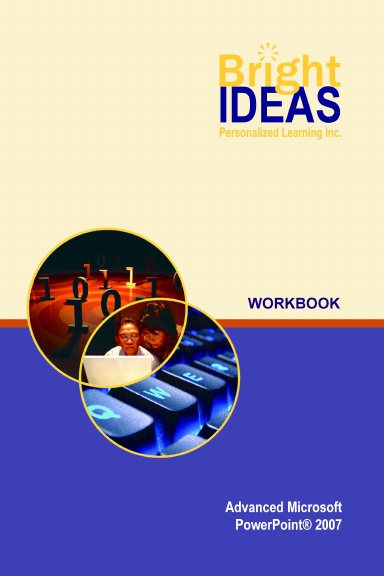 MS PowerPoint 2007 Advanced