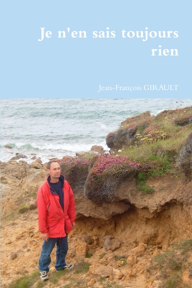 Je n'en sais toujours rien