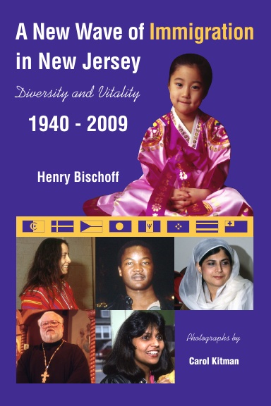 A New Wave of Immigration in New Jersey: Diversity and Vitality; 1940-2008