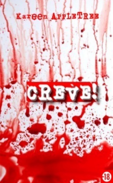 CREVE!