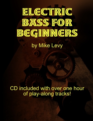 Mike Levy's Electric Bass Method for Beginners