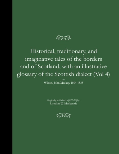 Historical, traditionary, and imaginative tales of the borders and of Scotland; with an il (PB)