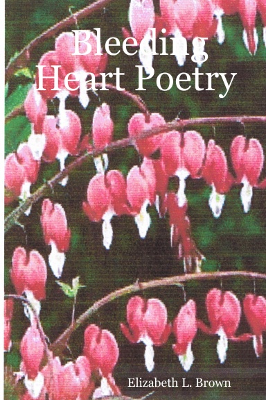 Bleeding Heart Poetry