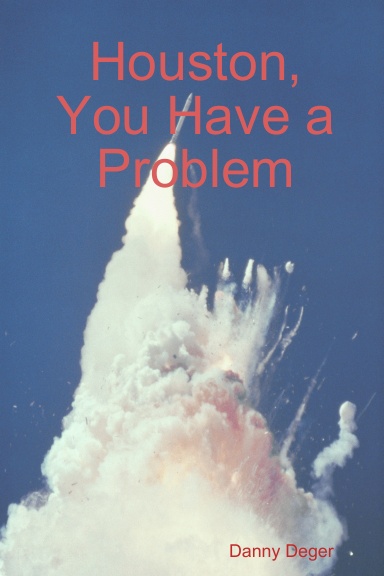 Houston, You Have a Problem