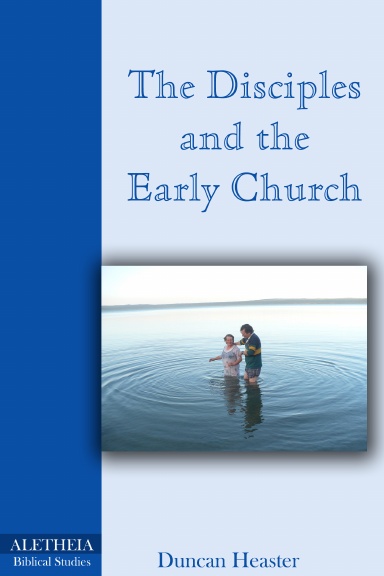 The Disciples And The Early Church