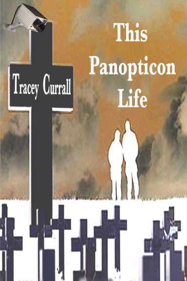This Panopticon Life