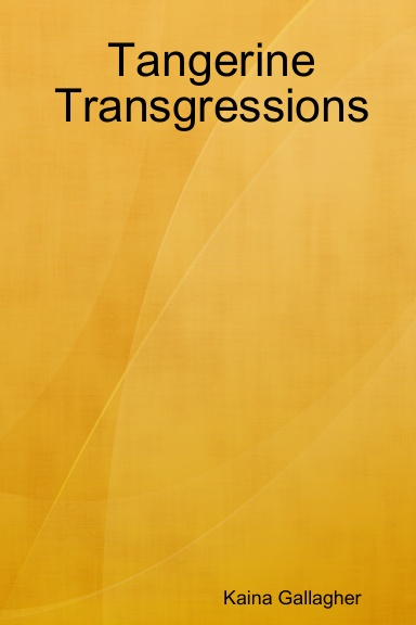 Tangerine Transgressions