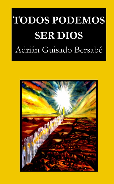 Todos Podemos Ser Dios