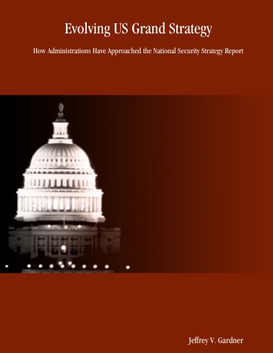 Evolving US Grand Strategy: How Administrations Have Approached the National Security Strategy Report