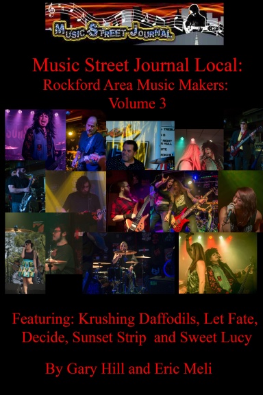 Music Street Journal Local: Rockford Area Music Makers: Volume 3  Hardcover Edition