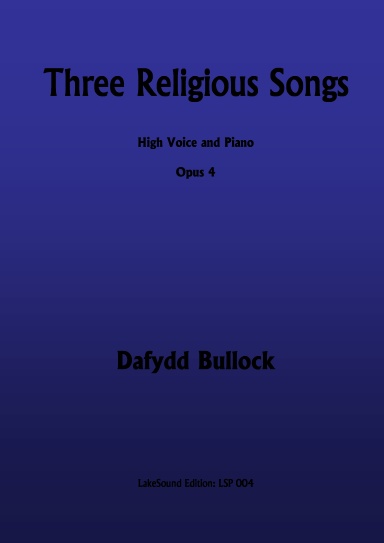 Three Religious Songs, Opus 4