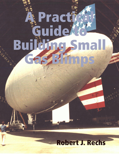 A Practical Guide to Building Small Gas Blimps