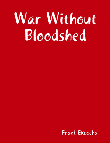 War Without Bloodshed
