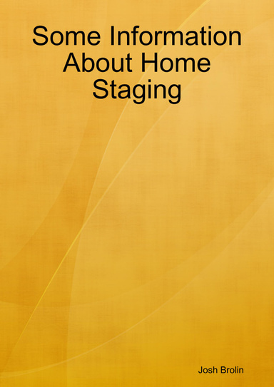 Some Information About Home Staging