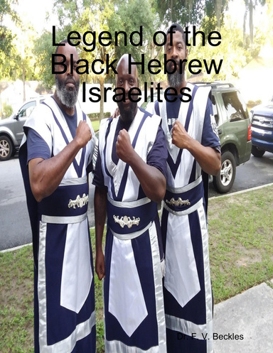 Legend of the Black Hebrew Israelites