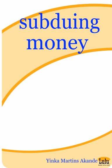 subduing money