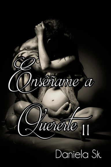 Enséñame a Quererte II