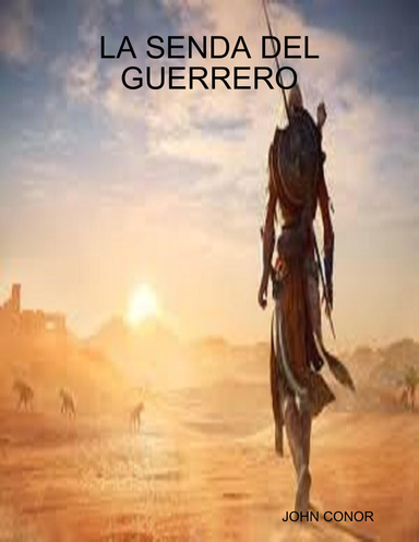 LA SENDA DEL GUERRERO
