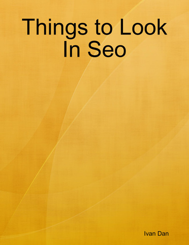 Things to Look In Seo