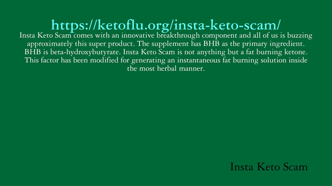 Insta Keto Scam – Does Insta Keto Work? *Ingredients*