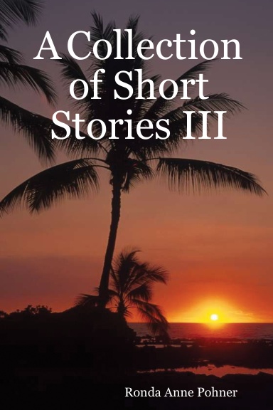A Collection of Short Stories III