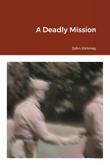 A Deadly Mission