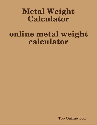 Metal Weight Calculator