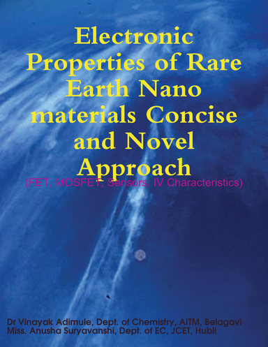 Electronic Properties of Rare Earth Nanomaterials Concise and Novel Approach