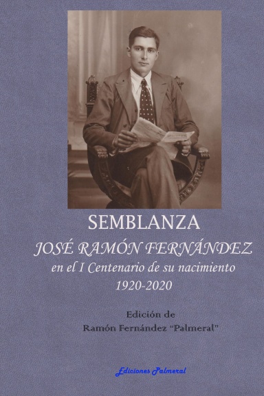 Semblaza de Jose Ramon en el I centenario de su nacimiento