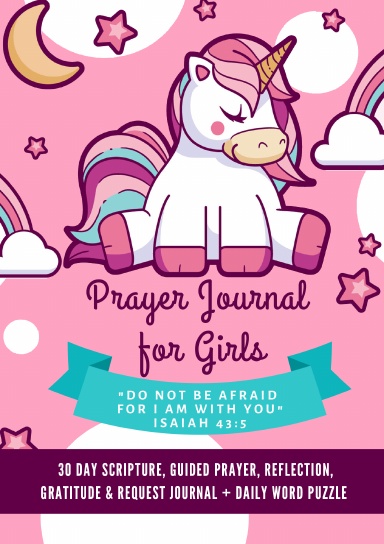 Coil Bound Do Not Be Afraid - Prayer Journal For Girls | 30 Day Scripture, Guided Prayer, Reflection, Gratitude & Request Journal Plus Daily Word Puzzle