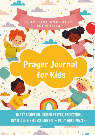 Coil Bound I am a Child of God  -  Prayer Journal For Kids | 30 Day Scripture, Guided Prayer, Reflection, Gratitude & Request Journal Plus Daily Word Puzzle