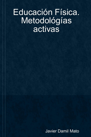 Educación Física. Metodológías activas