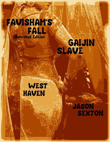 Favisham's Fall (Illustrated Edition) - Gaijin Slave