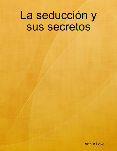 La seducción y sus secretos